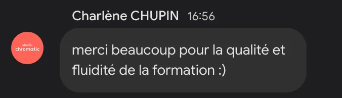 Charlène Chupin : « Merci beaucoup pour la qualité et la fluidité de la formation :) »