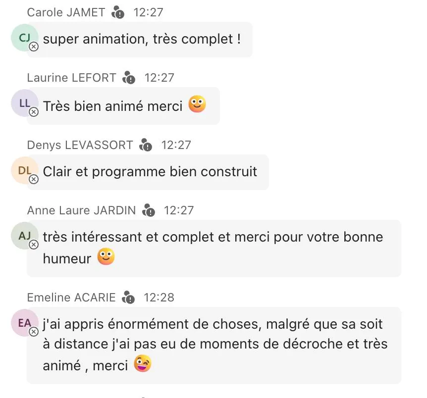 Retours en direct : Carole Jamet « super animation, très complet ! » · Denys Levassort « clair et programme bien construit » · Anne-Laure Jardin « très intéressant et complet, merci pour votre bonne humeur » · Emeline Acarie « j'ai appris énormément de choses ».