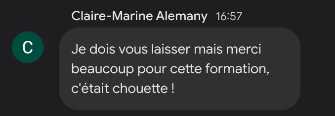 Claire-Marine Alemany : « Je dois vous laisser, mais merci beaucoup pour cette formation, c'était chouette ! »
