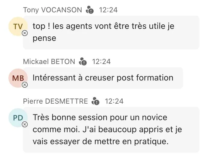 Retours en direct : Tony Vocanson « top ! les agents vont être très utiles je pense » · Mickael Beton « intéressant à creuser post-formation » · Pierre Desmettre « très bonne session pour un novice comme moi, j'ai beaucoup appris et je vais essayer de mettre en pratique ».