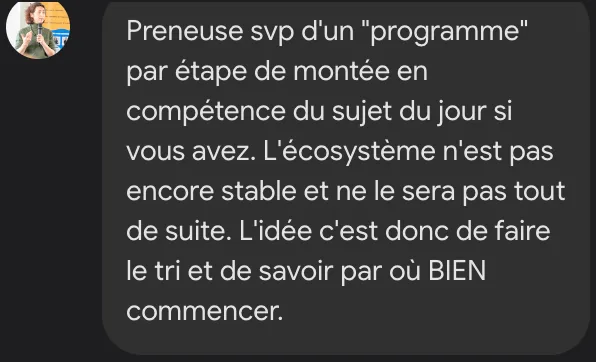 Une participante : « Preneuse d'un programme par étape de montée en compétence du sujet du jour. L'idée, c'est de faire le tri et de savoir par où bien commencer. »